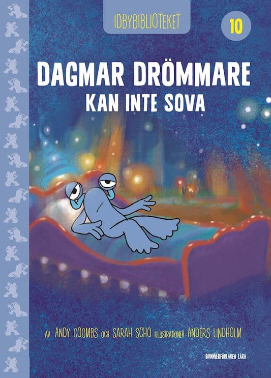 Coombs, Andy | Schofield, Sarah | Idbybiblioteket : Dagmar Drömmare kan inte sova