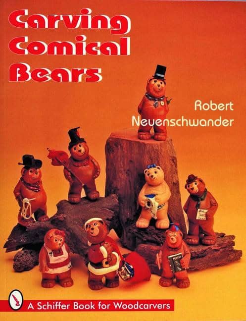 Robert Neuenschwander | Carving Comical Bears
