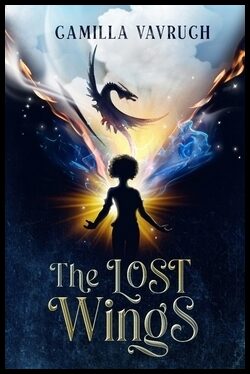 Vavruch, Camilla | The Lost Wings : Book I of the Elemental Saga
