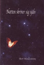 Westerström, Bert | Natten skriver sig själv : Dikt och bild