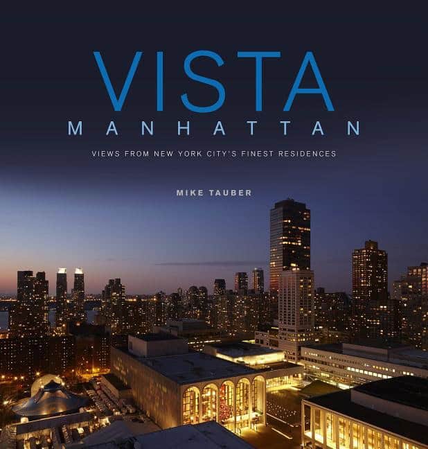 Tauber, Mike | Vista manhattan : Views from new york citys finest residences