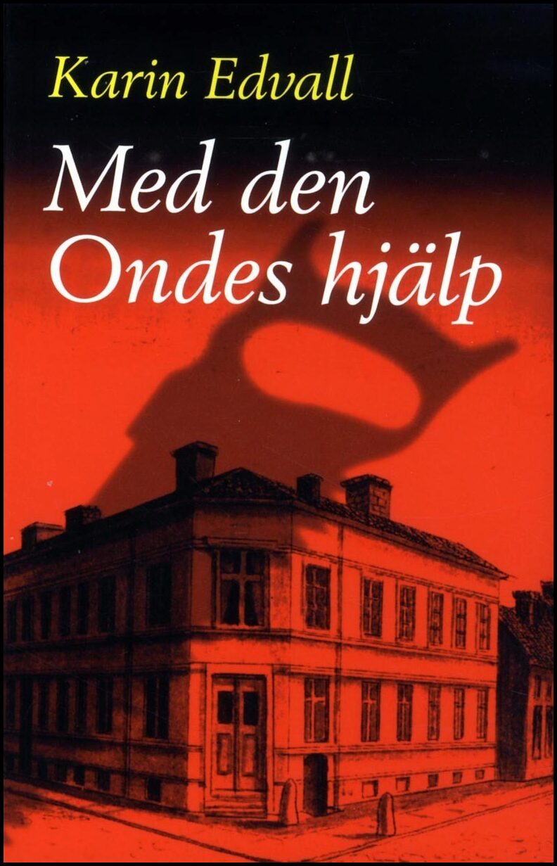 Edvall, Karin | Med den ondes hjälp