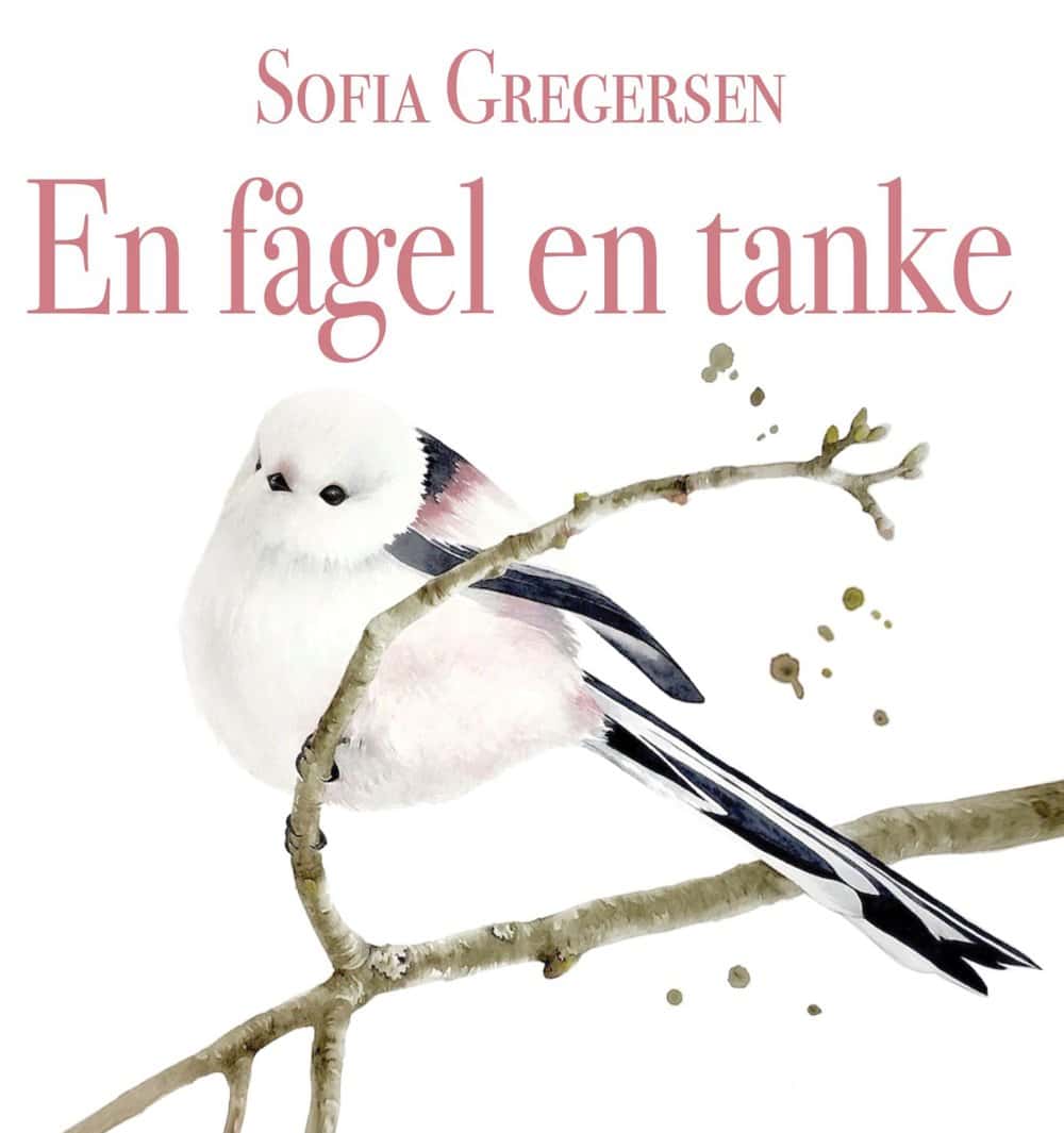 Gregersen, Sofia | En fågel en tanke