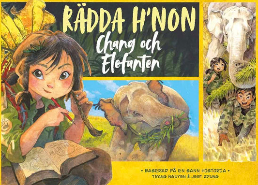 Nguyen, Trang | Rädda H'non : Chang och Elefanten