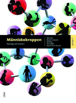 Haug, Egil | G. Bjålie, Jan | Sand, Olav | V. Sjaastad, Øysten | Människokroppen : Fysiologi och anatomi