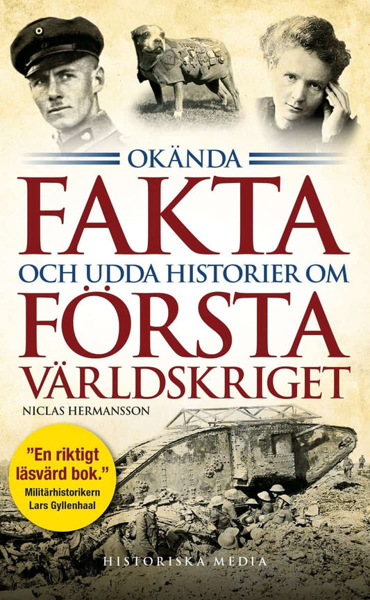 Hermansson, Niclas | Okända fakta och udda historier om första världskriget