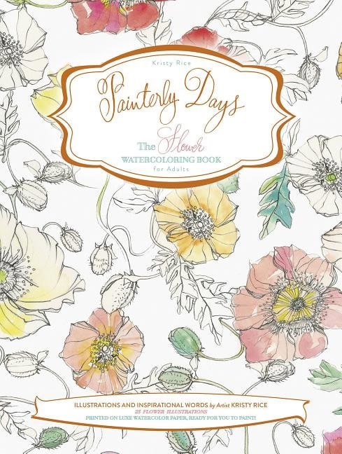 Rice, Kristy | Painterly days : The flower watercoloring book for adults