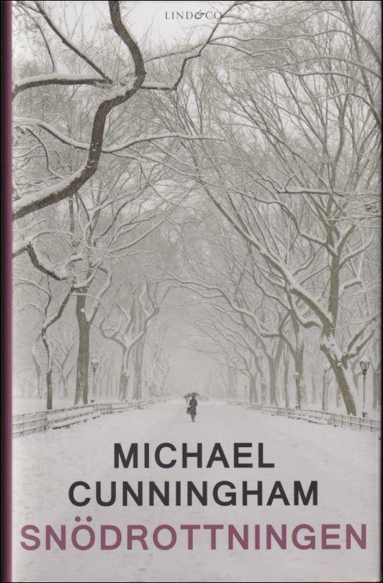 Cunningham, Michael | Snödrottningen