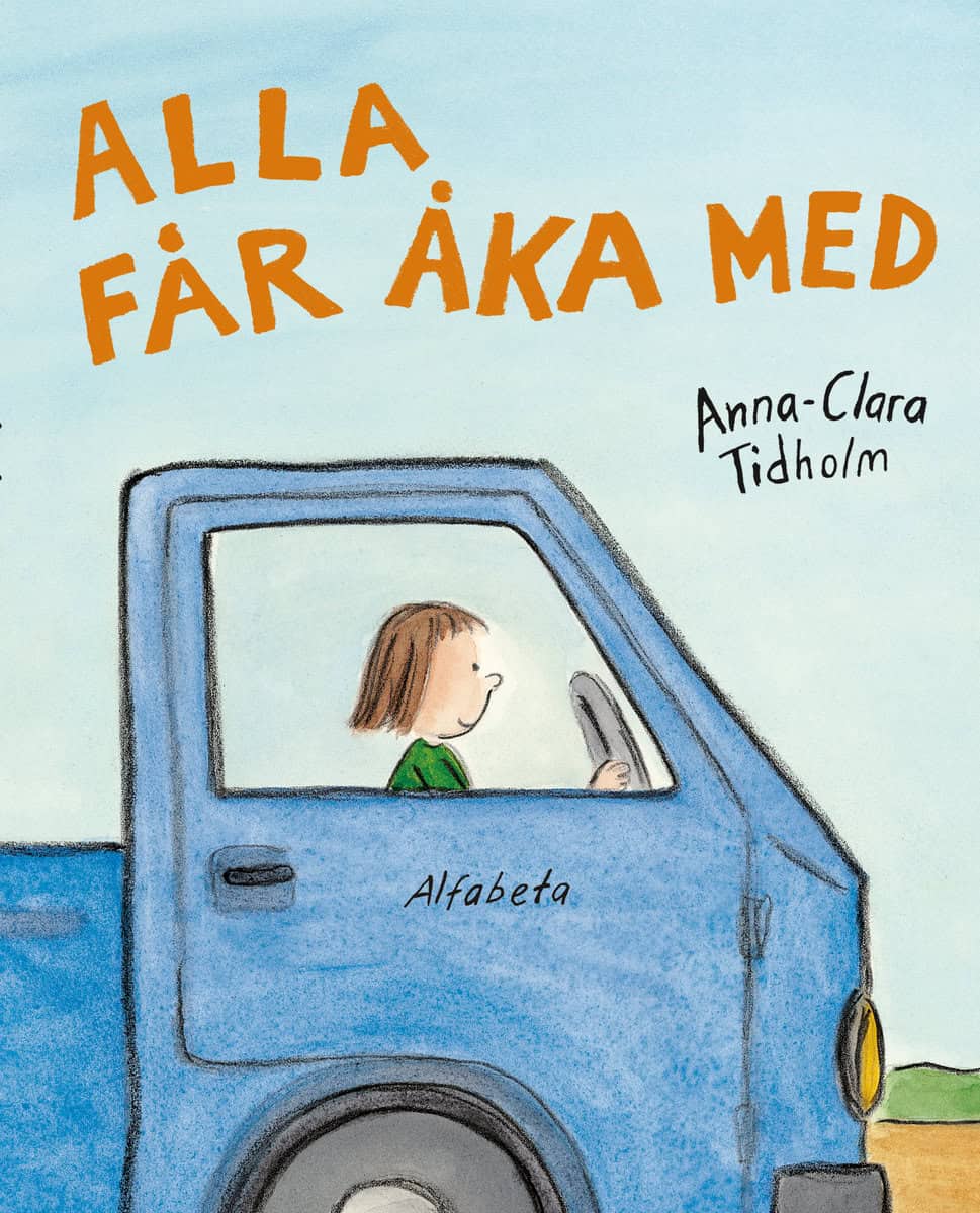 Tidholm, Anna-Clara | Alla får åka med