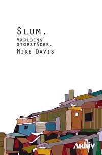 Davis, Mike | Slum : Världens storstäder