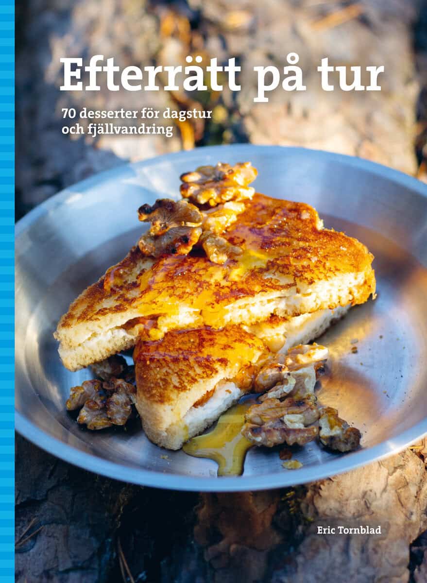 Tornblad, Eric | Efterrätt på tur
