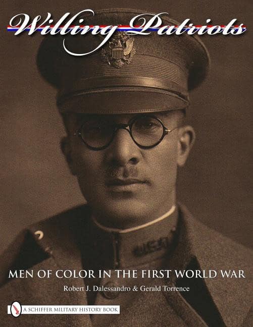 Robert J. Dalessandro | Willing Patriots : Men of Color in the First World War