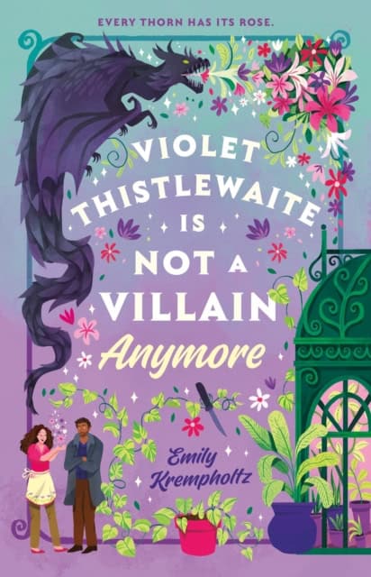 Krempholtz, Emily | Violet Thistlewaite Is Not a Villain Anymore