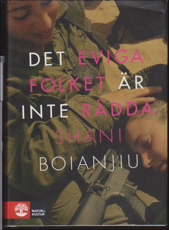 Boianjiu, Shani | Det eviga folket är inte rädda