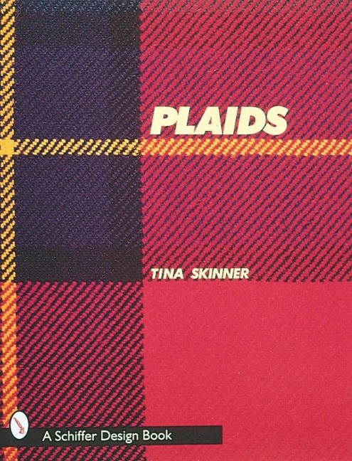 Tina Skinner | Plaids : A Visual Survey of Pattern Variations