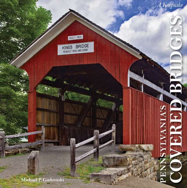 Michael P. Gadomski | Pennsylvania's Covered Bridges : A Keepsake
