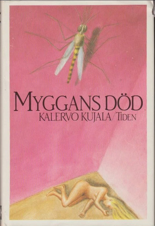 Kujala, Kalervo | Myggans död