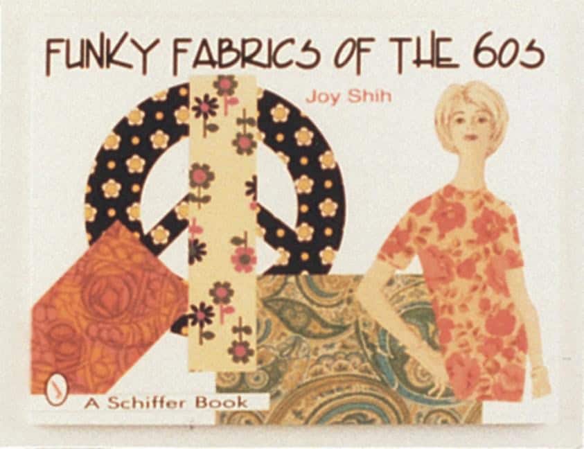 Joy Shih | Funky Fabrics Of The '60s