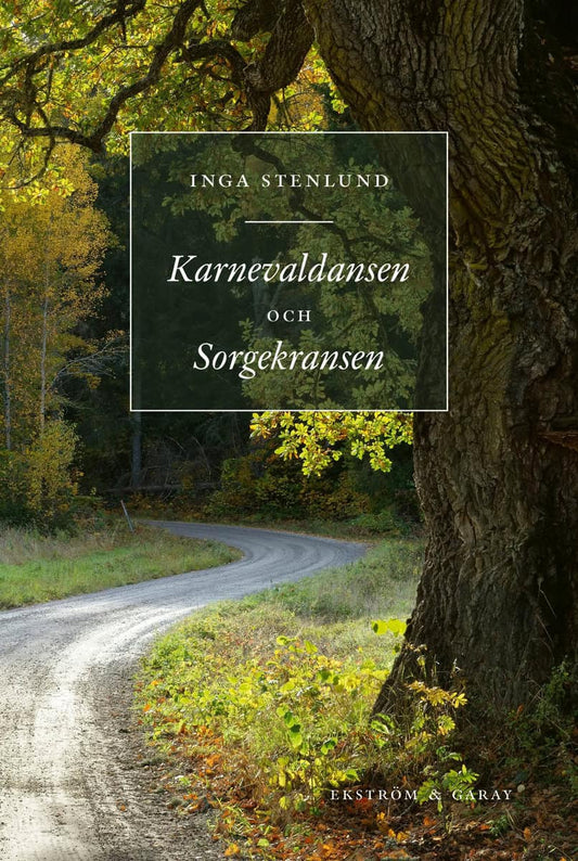 Stenlund, Inga | Karnevaldansen och sorgekransen