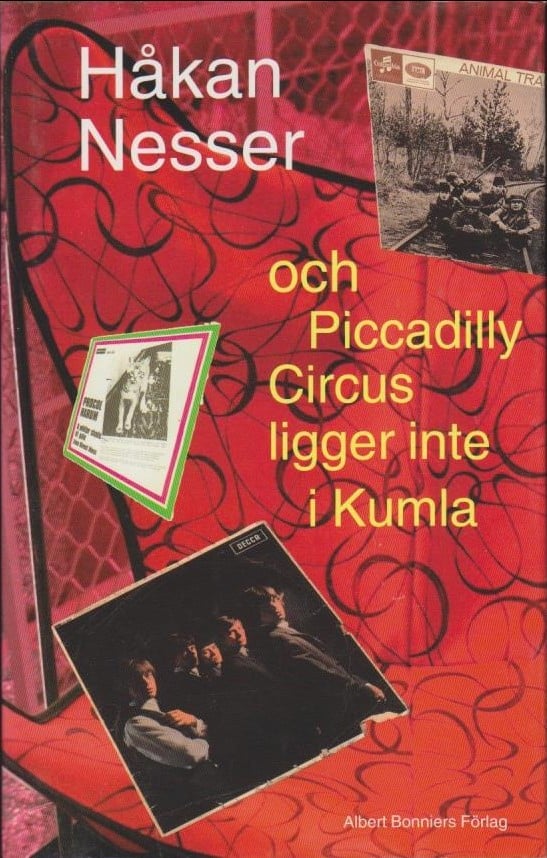 Nesser, Håkan | Och Piccadilly Circus ligger inte i Kumla