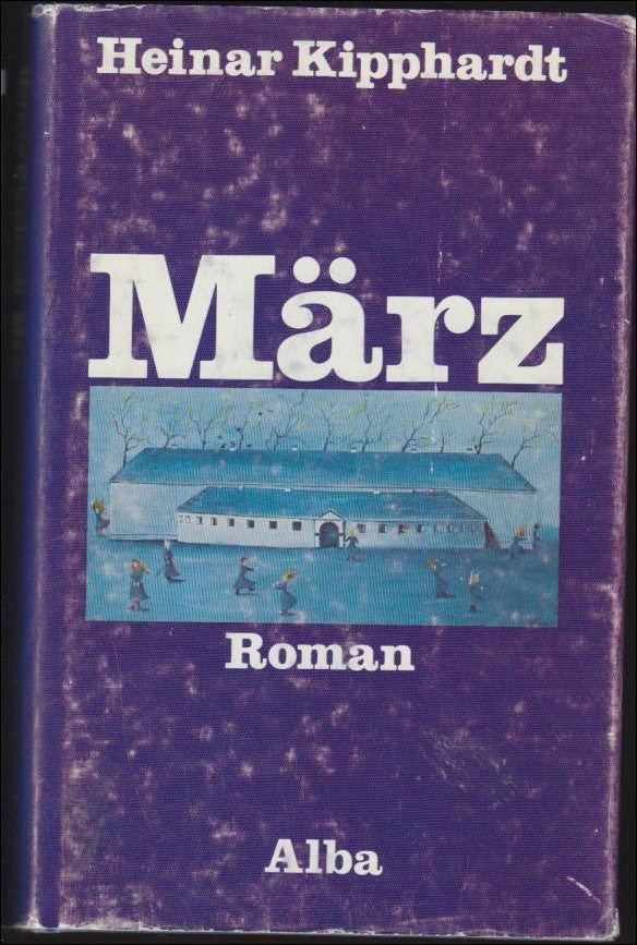 Kipphardt, Heinar | März : Roman