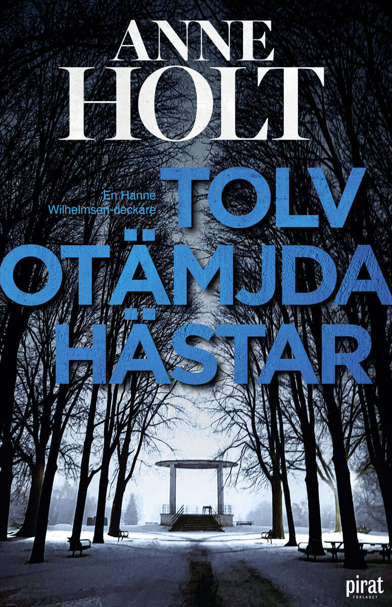 Holt, Anne | Tolv otämjda hästar