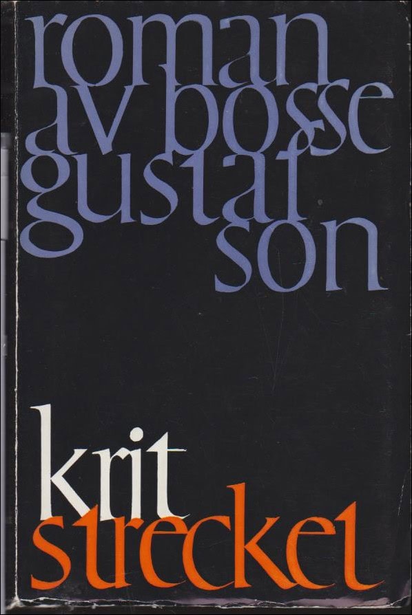 Gustafson, Bosse | Kritstrecket : Roman