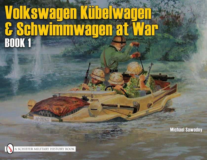 Sawodny, Michael | German trucks & cars in wwii vol.ii : Vw at war book i kubelwagen/schwimmwa
