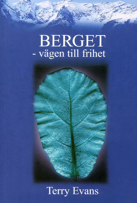 Evans, Terry | Berget : Vägen till frihet