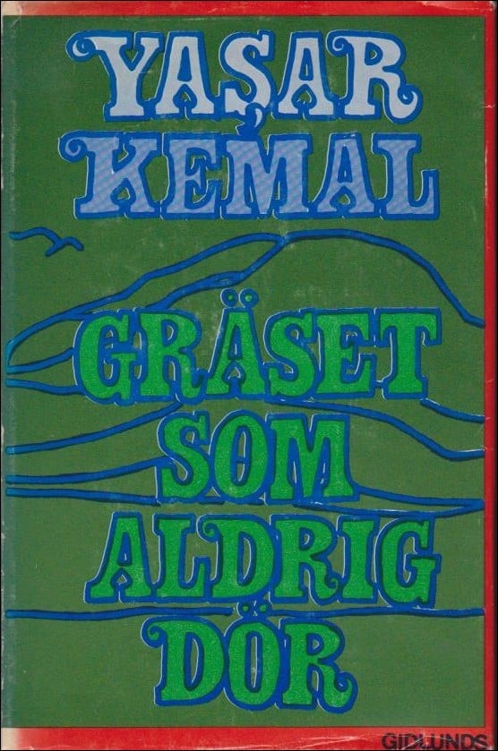 Kemal, Yasar | Gräset som aldrig dör