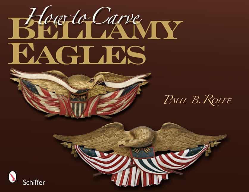 Rolfe, Paul B. | How to carve bellamy eagles