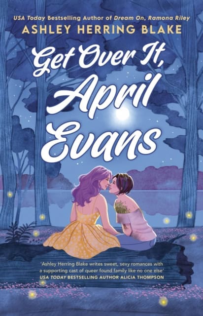 Blake, Ashley Herring | Get Over It, April Evans