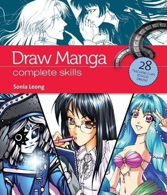Leong, Sonia | Draw manga : Complete skills