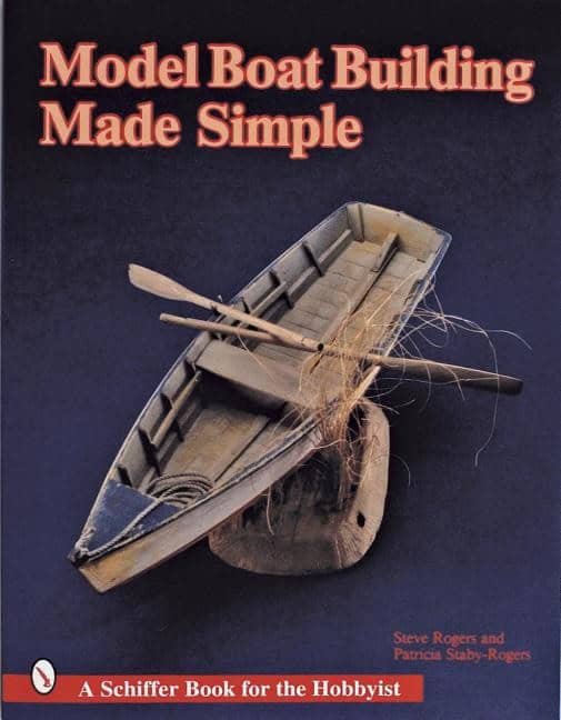 Rogers, Steve | Model boat building made simple
