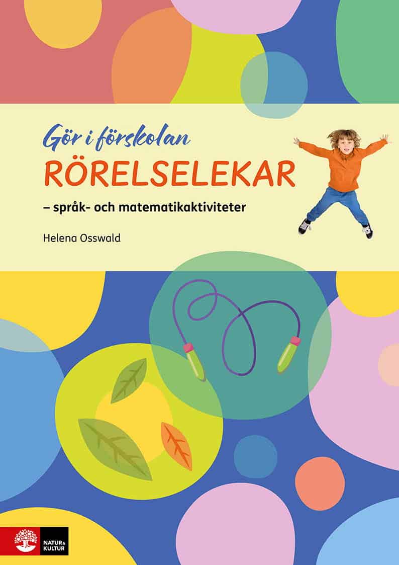 Osswald, Helena | Rörelselekar : Språk- och matematikaktiviteter