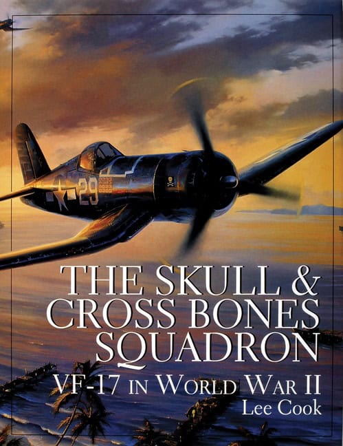 Cook, Lee | Skull & crossbones squadron : Vf-17 in world war ii