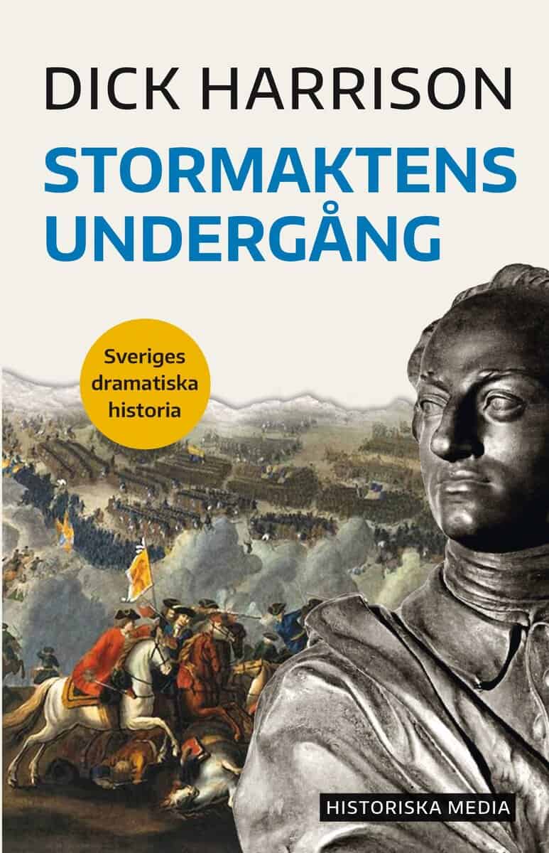 Harrison, Dick | Stormaktens undergång
