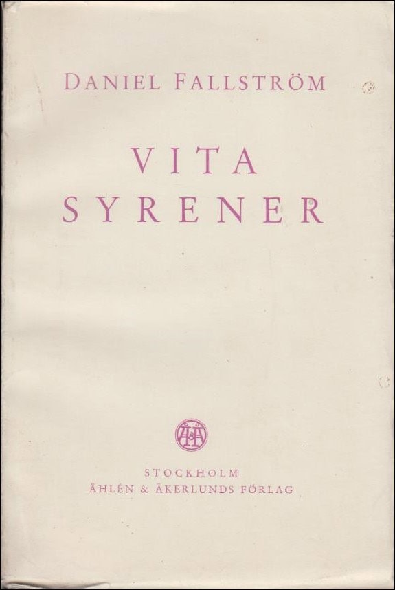 Fallström, Daniel | Vita syrener : Dikter 1903 - 1905