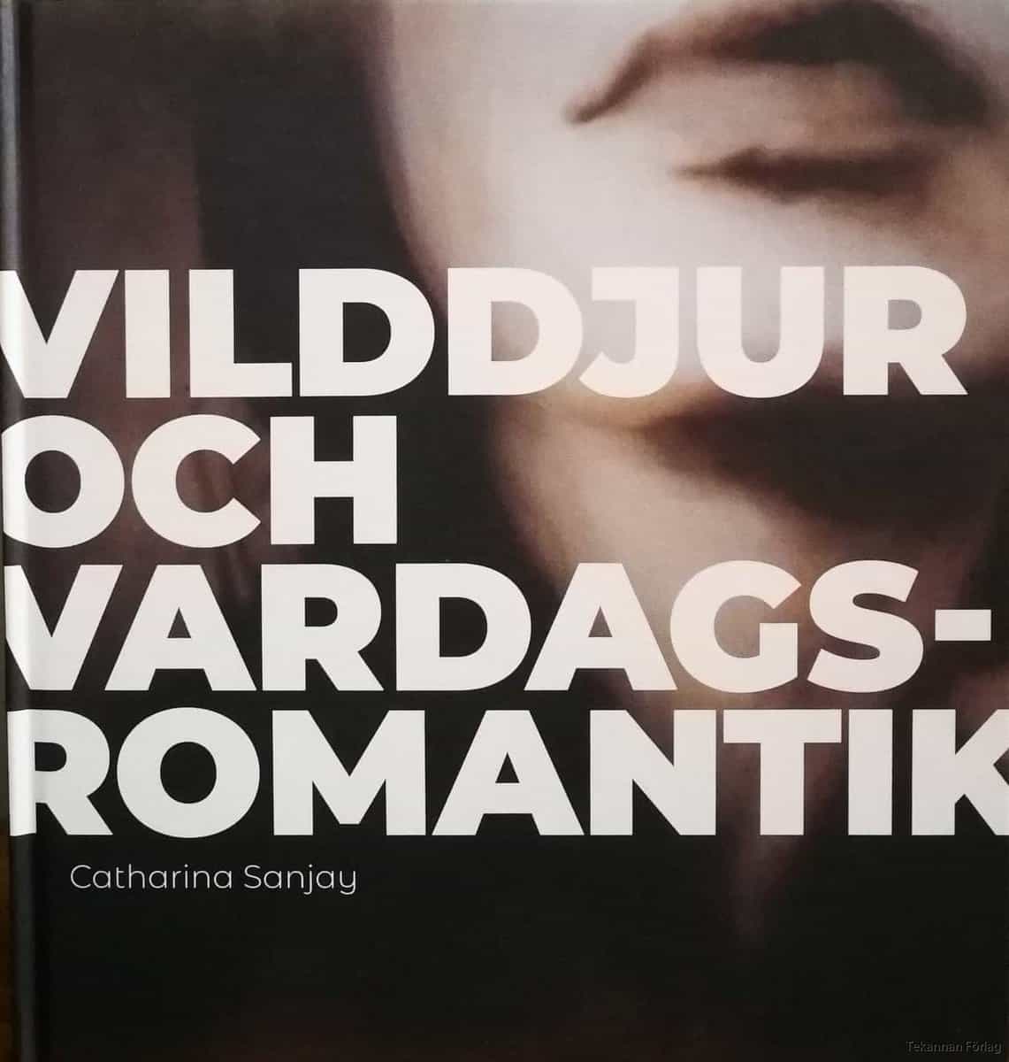 Sanjay, Catharina | Vilddjur och vardagsromantik