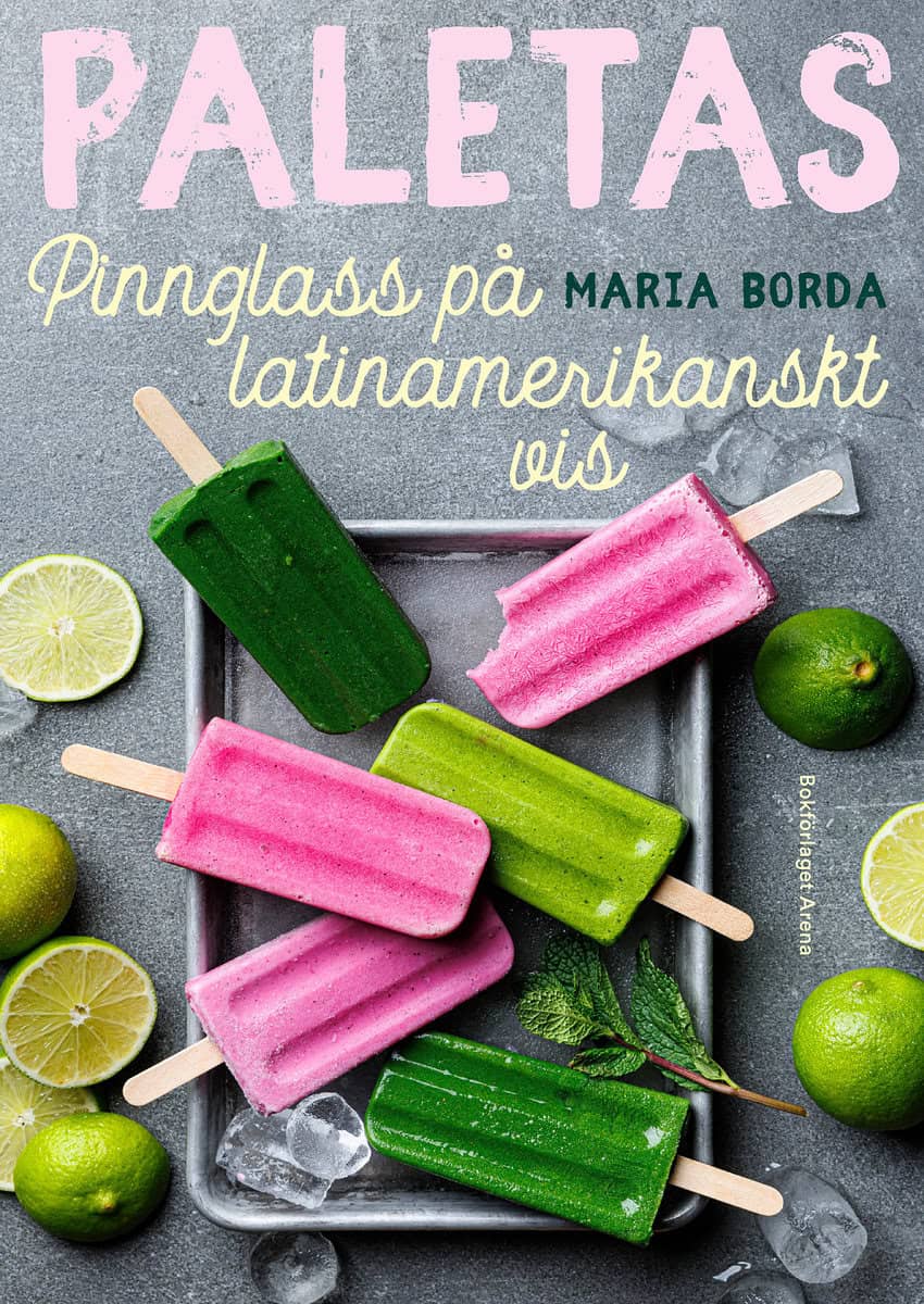 Borda, Maria | Paletas : Pinnglass på latinamerikanskt vis