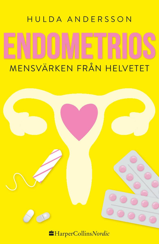 Andersson, Hulda | Endometrios : Mensvärken från helvetet