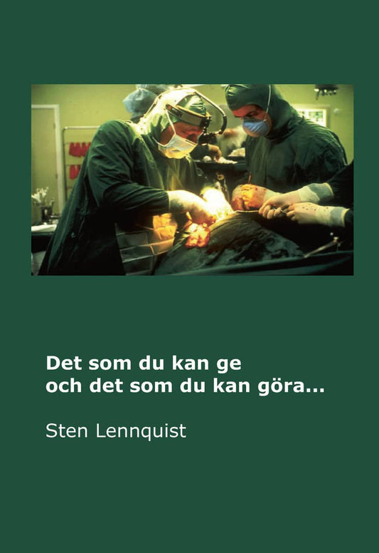 Lennquist, Sten | Det som du kan ge och det som du kan göra...