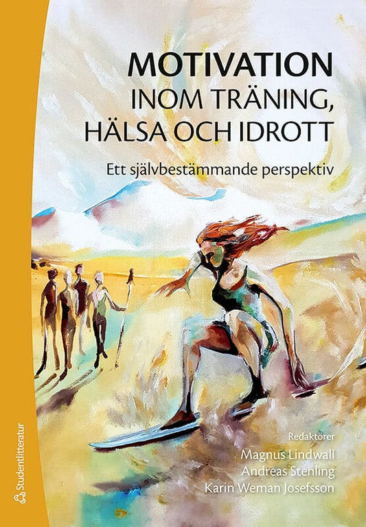 Lindwall, Magnus | Stenling, Andreas | Weman, Karin | Edler, Karolina | Gustafsson, Henrik | Ivarsson, Andreas | Johnson...