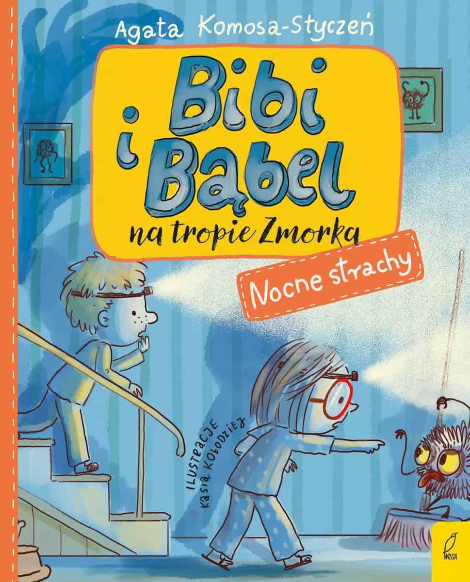 Komosa-Styczeń, Agata | Bibi i Bąbel na tropie Zmorka. Nocne strachy