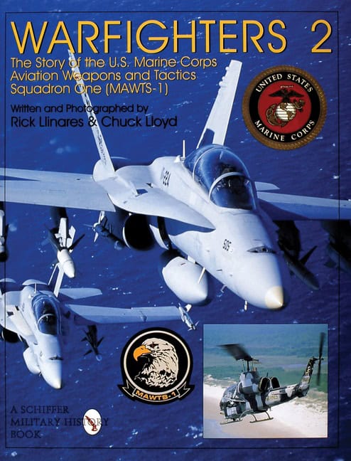 Lloyd, Chuck | Warfighters 2 : The story of the u.s. marine corps aviation weapons and tac
