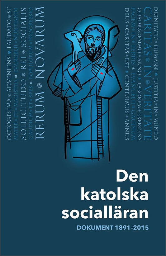 Björklind, Carina | Den katolska socialläran : Dokument 1891-2015