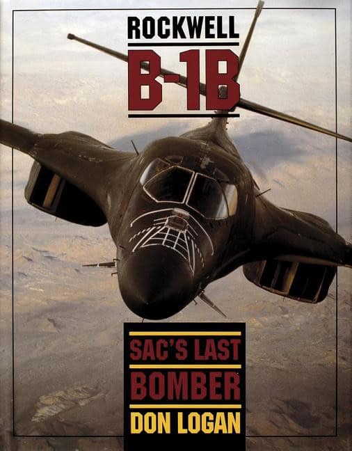 Logan, Don R. | Rockwell b-1b : Sacs last bomber