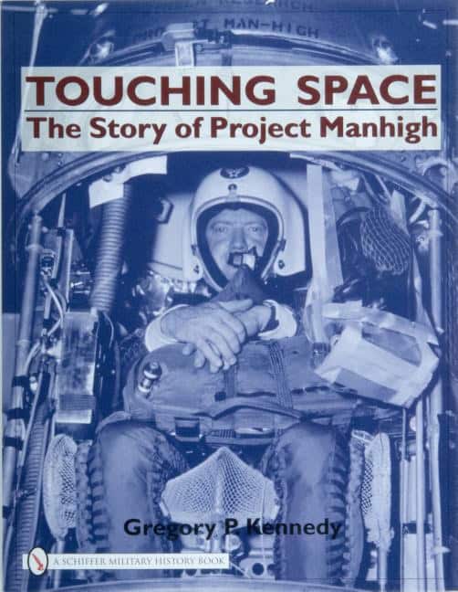 Gregory P. Kennedy | Touching Space : The Story of Project Manhigh