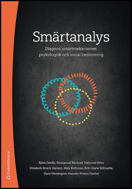 Gerdle, Björn | Bäckryd, Emmanuel | Novo, Mehmed | Roeck-Hansen, Elisabeth | Rothman, Mats | Stålnacke, Britt-Marie | We...