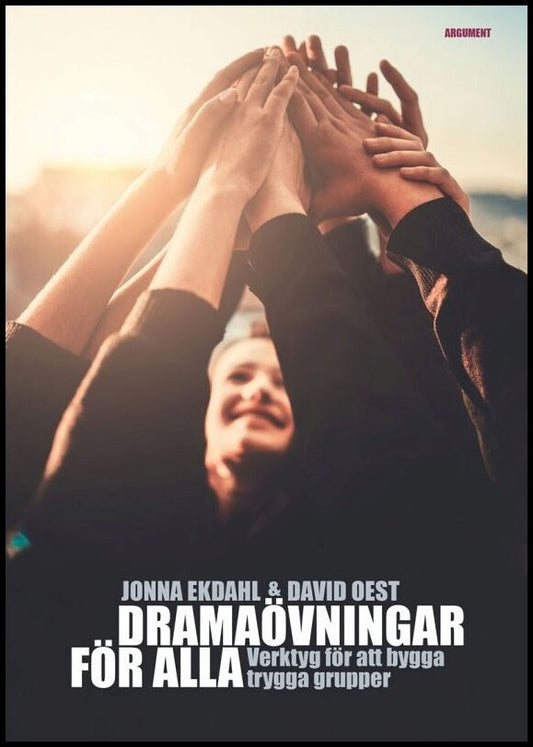 Ekdahl, Jonna | Oest, David | Dramaövningar för alla